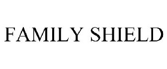 FAMILY SHIELD