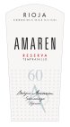 RIOJA DENOMINACION DE ORIGEN CALIFICADA AMAREN RESERVA TEMPRANILLO 60 A BODEGAS AMAREN SAMANIEGO ESPAÑA