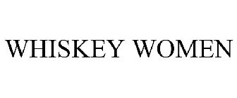 WHISKEY WOMEN