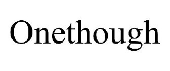 ONETHOUGH