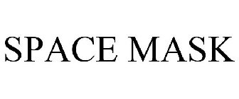 SPACE MASK