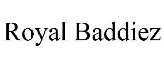 ROYAL BADDIEZ