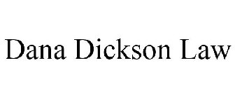 DANA DICKSON LAW