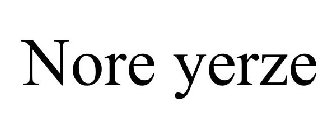 NORE YERZE