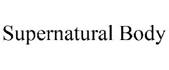 SUPERNATURAL BODY