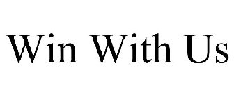 WIN WITH US