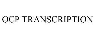 OCP TRANSCRIPTION