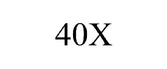 40X