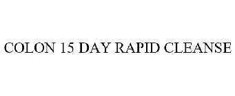COLON 15 DAY RAPID CLEANSE