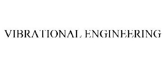 VIBRATIONAL ENGINEERING