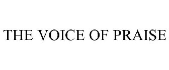 THE VOICE OF PRAISE