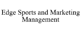 EDGE SPORTS AND MARKETING MANAGEMENT