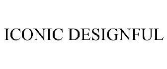 ICONIC DESIGNFUL