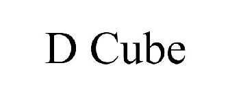 D CUBE