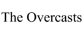 THE OVERCASTS