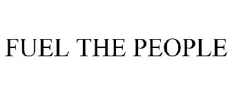 FUEL THE PEOPLE