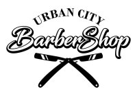 URBAN CITY BARBERSHOP