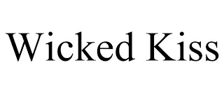 WICKED KISS