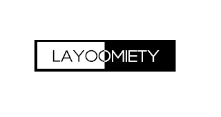 LAYOOMIETY