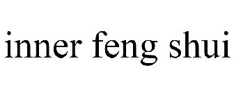 INNER FENG SHUI