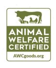 ANIMAL WELFARE CERTIFIED AWCGOODS.ORG