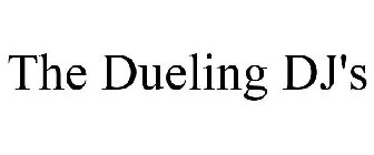 THE DUELING DJ'S