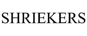SHRIEKERS