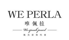 WE PERLA WE SPEAK PEARL