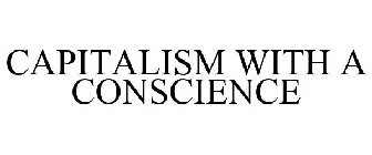 CAPITALISM WITH A CONSCIENCE