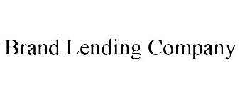 BRAND LENDING COMPANY