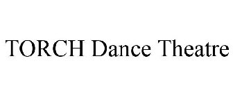 TORCH DANCE THEATRE