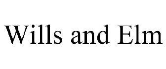 WILLS AND ELM