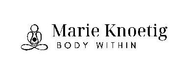 MARIE KNOETIG BODY WITHIN