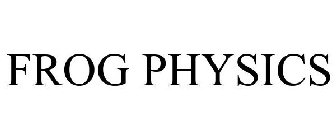 FROG PHYSICS