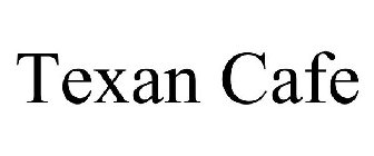TEXAN CAFE