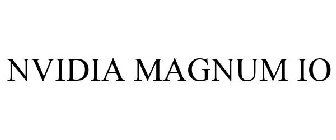 NVIDIA MAGNUM IO