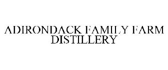 ADIRONDACK FAMILY FARM DISTILLERY