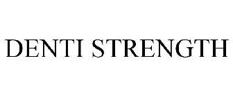 DENTI STRENGTH