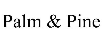 PALM & PINE