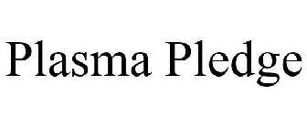 PLASMA PLEDGE