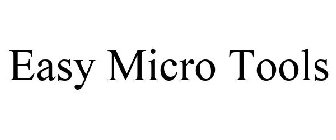 EASY MICRO TOOLS