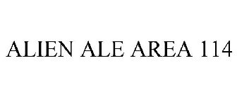 ALIEN ALE AREA 114