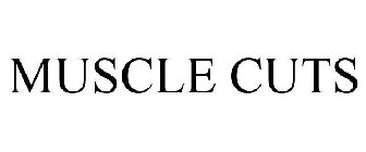 MUSCLE CUTS