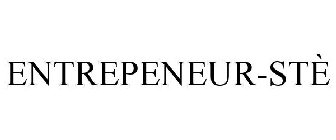 ENTREPRENEUR-STÈ