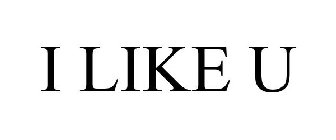 I LIKE U