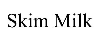 SKIM MILK