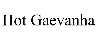 HOT GAEVANHA