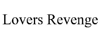 LOVERS REVENGE