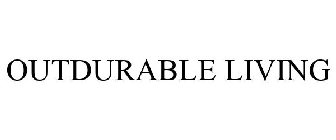 OUTDURABLE LIVING