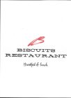 B BISCUITS RESTAURANT BREAKFAST & LUNCH